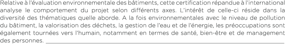 Relative  l’ valuation environnementale des b timents, cette certification r pandue   l’international analyse le com...